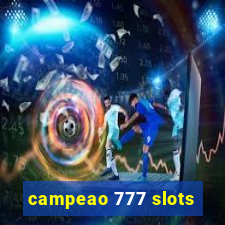 campeao 777 slots